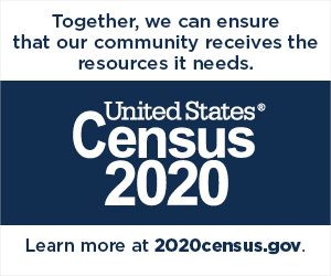 Together, we can ensure that our community recieves the resources it needs. United States Census 2020. Learn more at 2020census.gov.